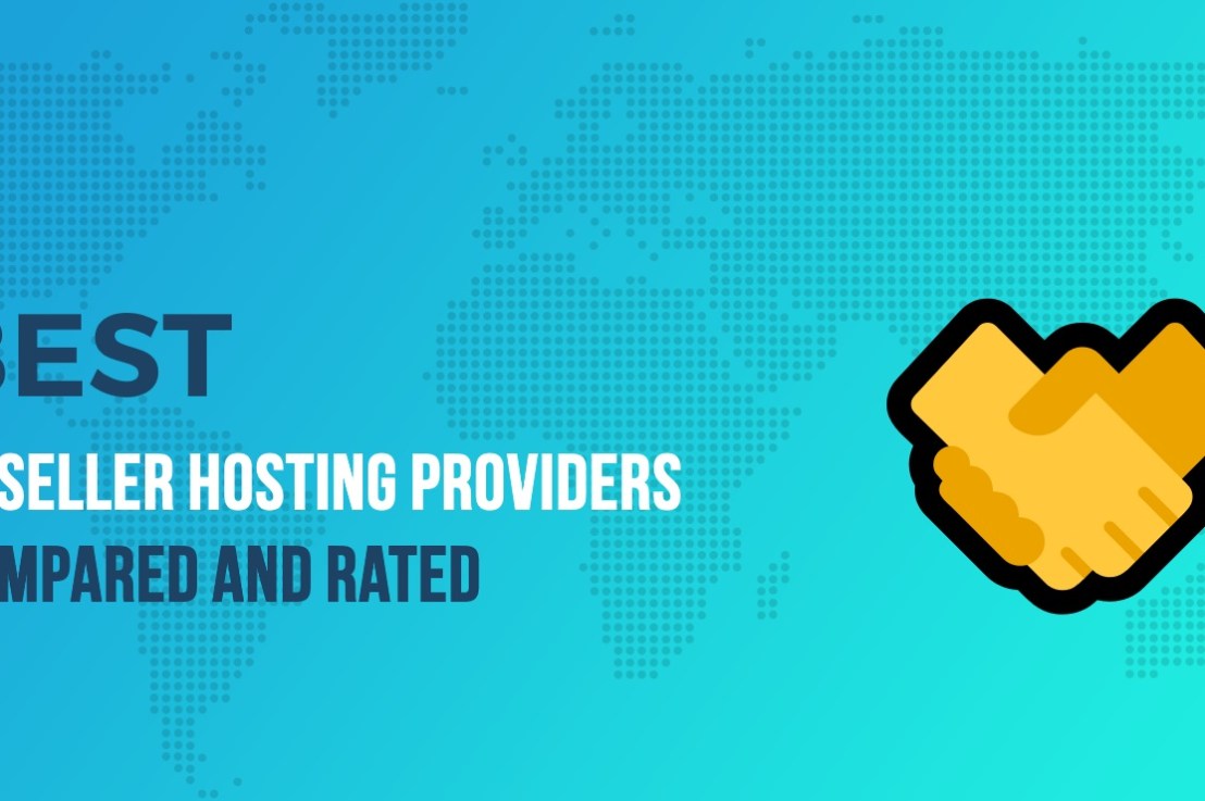 5 of the Best Reseller Hosting Providers for WordPress Compared&nbsp;2019