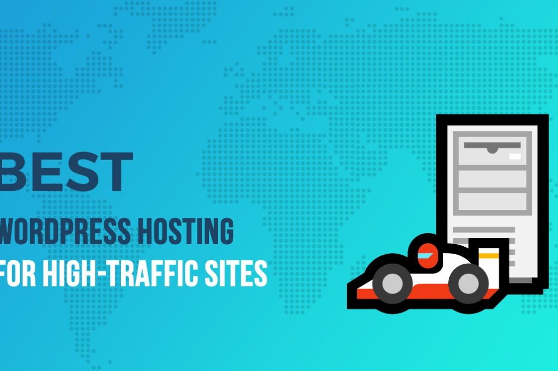 5 Best High-Traffic WordPress Hosting Providers&nbsp;🏎️🏎️🏎️🔥