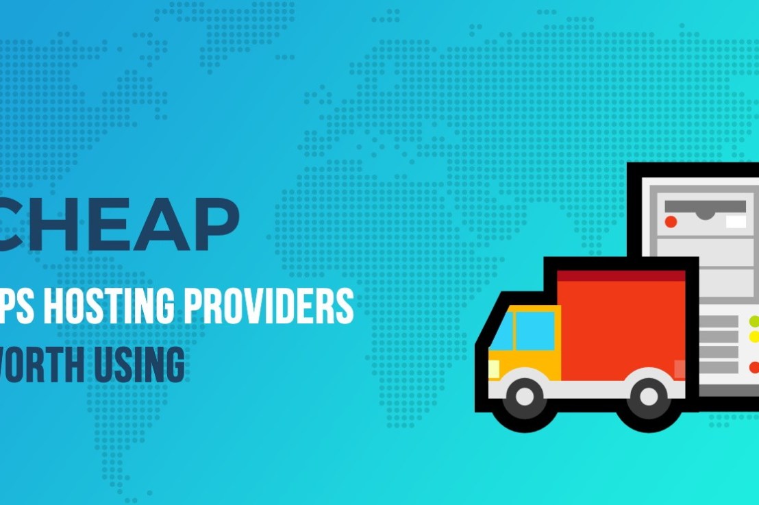 6 Cheap VPS Hosting Providers Worth Using in&nbsp;2020